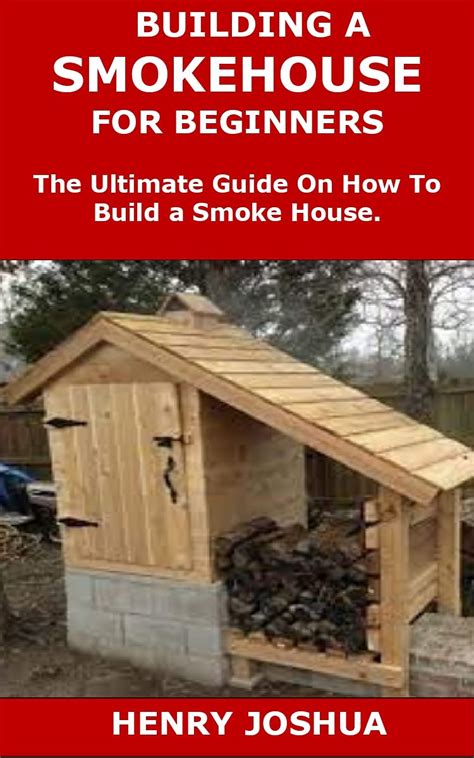 How to Use a Smokehouse: The Ultimate Guide for